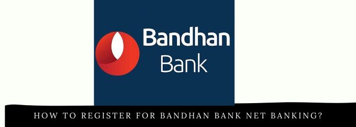 Bandhan bank net banking