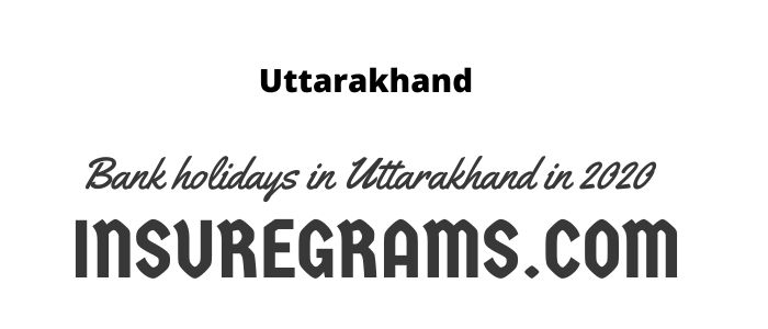 Bank holidays in uttarakhand