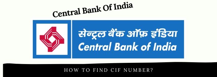 Central bank of india cif Number