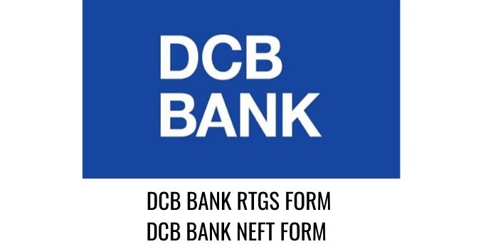 DCB bank RTGS NEFT FORM PDF