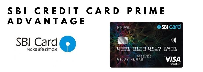 SBI Credit Card Prime Advantage: Features, Fees, Charge, Apply ...