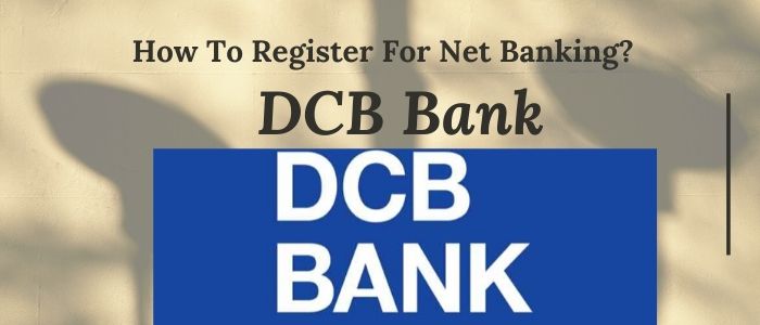 dcb net banking register