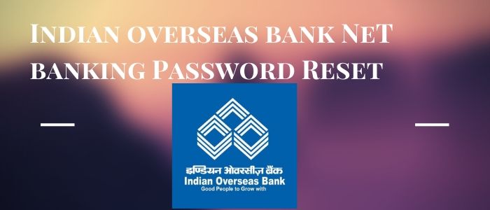 iob net banking password reset
