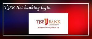 TJSB Net Banking Secure Login, Register, Forget Password