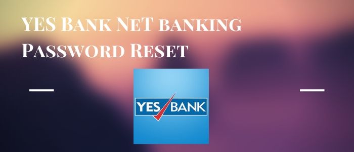 yes bank password reset