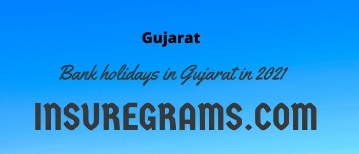 Bank Holiday in Gujarat 2021 | Gujarat Bank Holidays