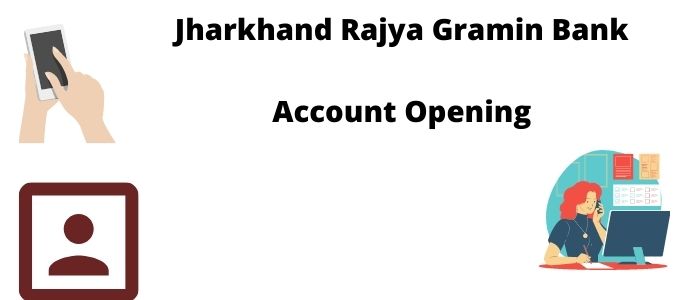 Jharkhand Rajya Gramin Bank Account Opening