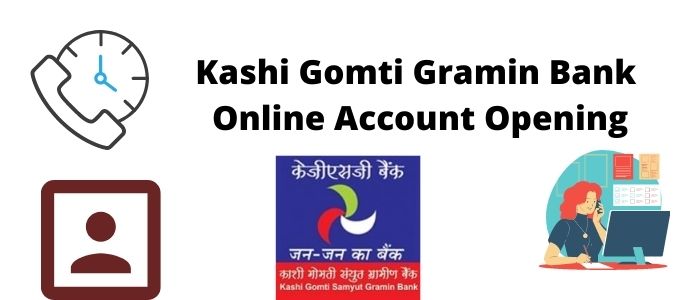 Kashi Gomti Gramin Bank Online Account Opening