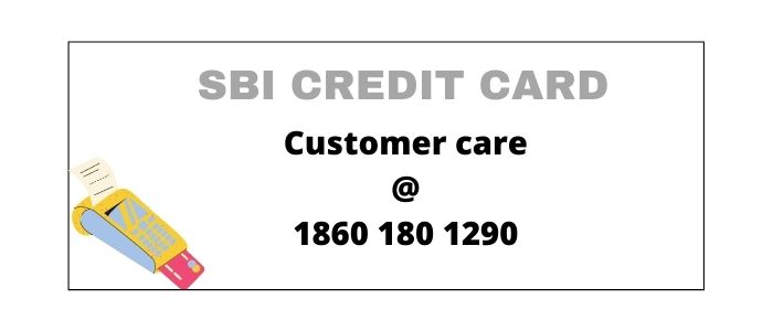 SBI Credit Card Customer Care  @1860 180 1290